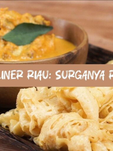 Wisata Kuliner Riau: Dari Gulai Ikan Patin Sampai Mie Sagu Legendaris