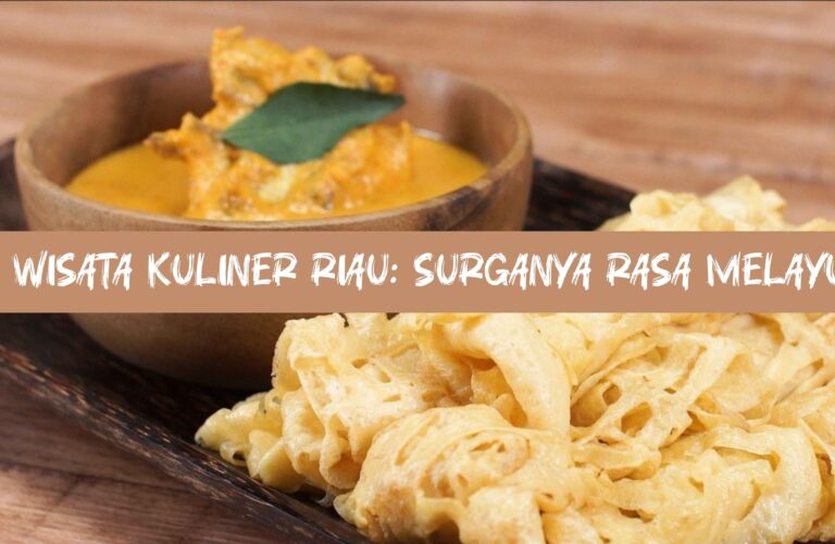 Wisata Kuliner Riau: Dari Gulai Ikan Patin Sampai Mie Sagu Legendaris