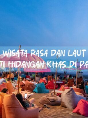 Wisata Rasa dan Laut: Menikmati Hidangan Khas di Pantai Kuta